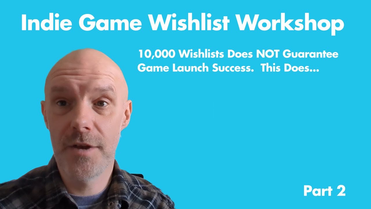 How To Increase Indie Game Steam Wishlists (Part 2, Wishlist Workshop)