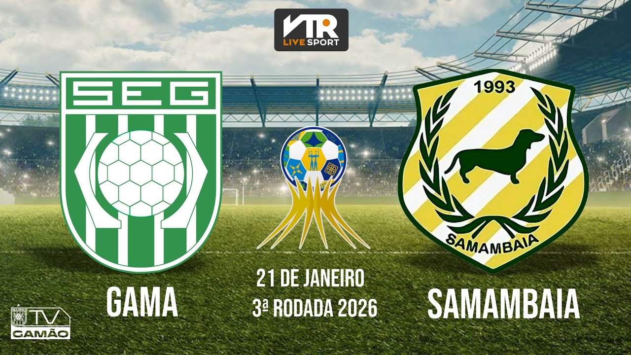 Gama x SAMAMBAIA  - 03ª Rodada Candangão 2026