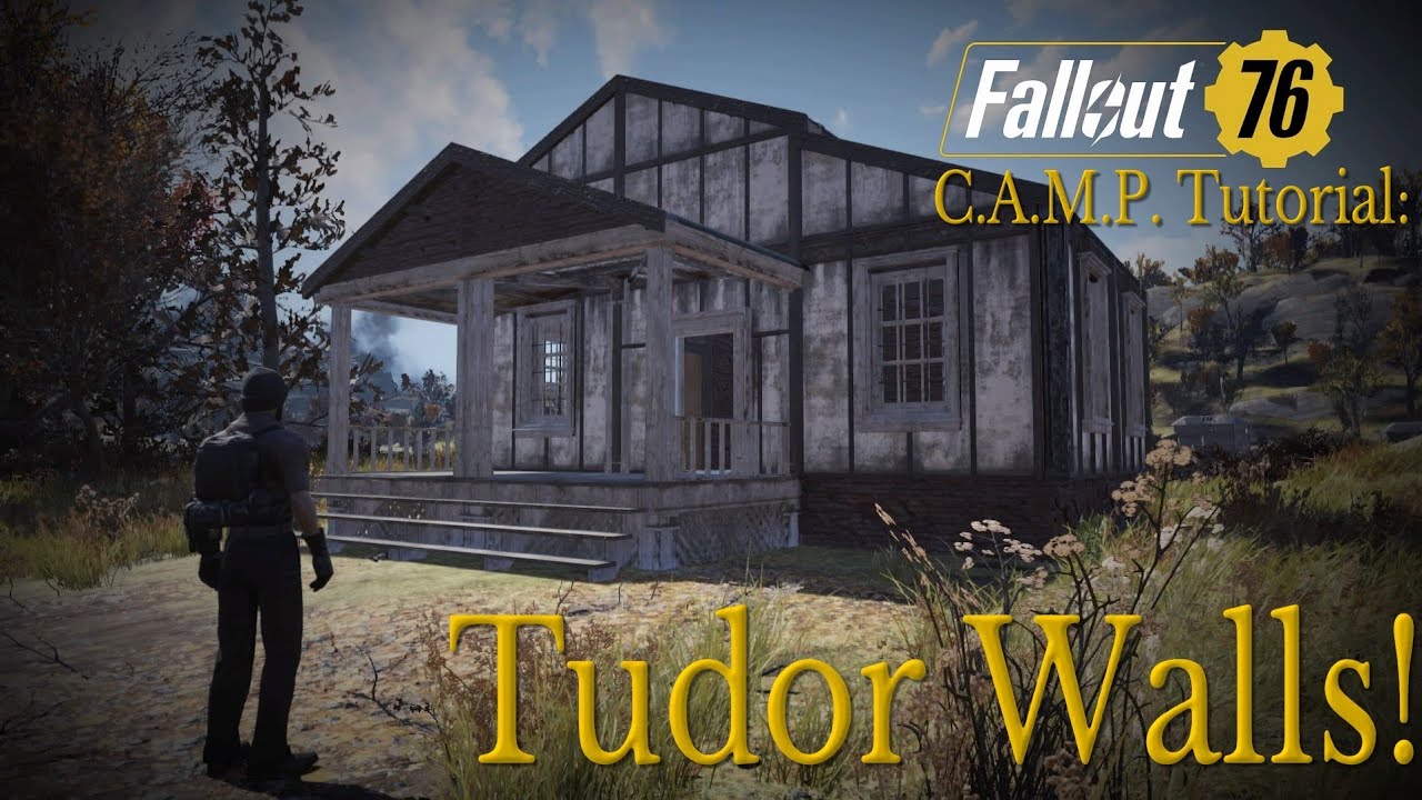 Fallout 76 C.A.M.P. Tutorial Tudor Walls