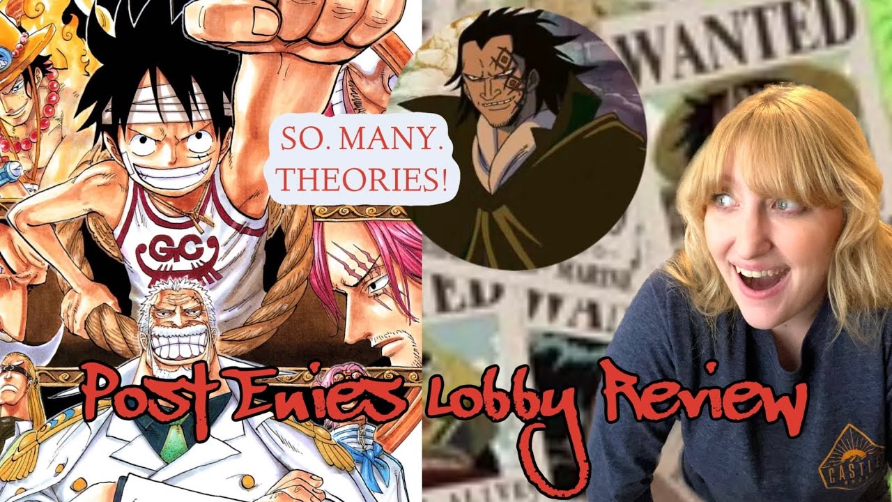 SO MANY THEORIES - Post Enies Lobby Review