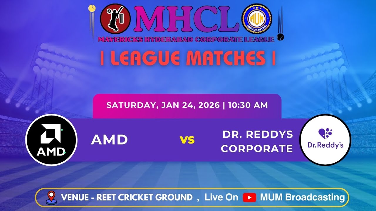 MAVERICKS HYDERABAD CORPORATE LEAGUE || ( Dr. REDDYS CORPORATE vs AMD ) ||
