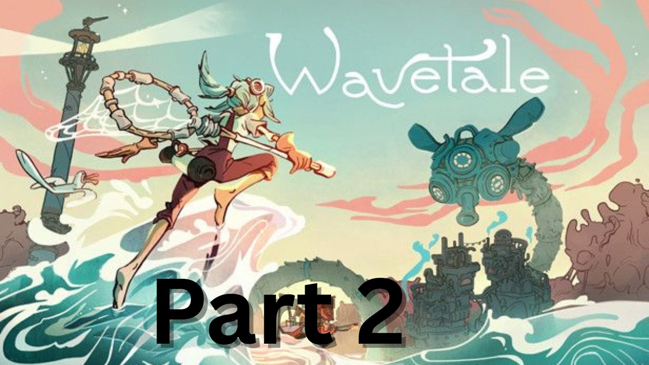 Wavetale #playthrough part 2