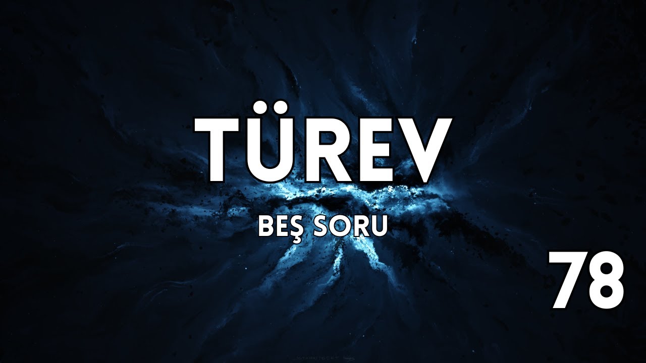 Türev, beş soru tipi (78)