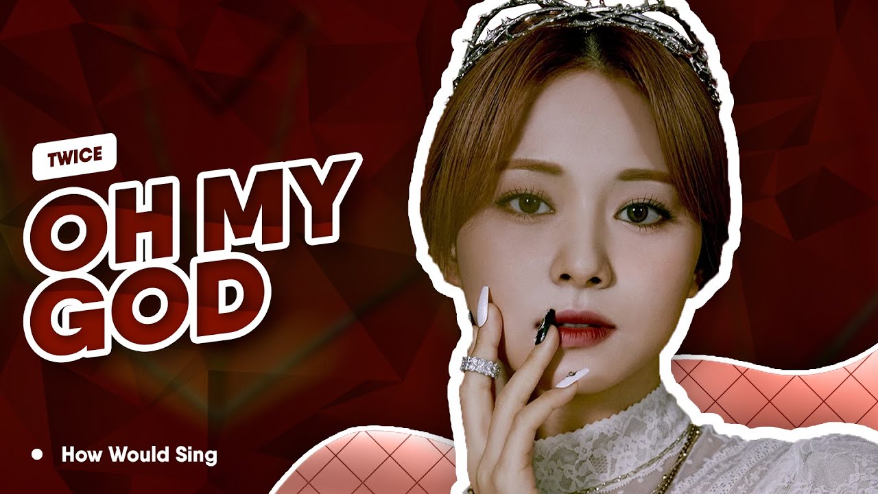 [Requested] How Would TWICE Sing 