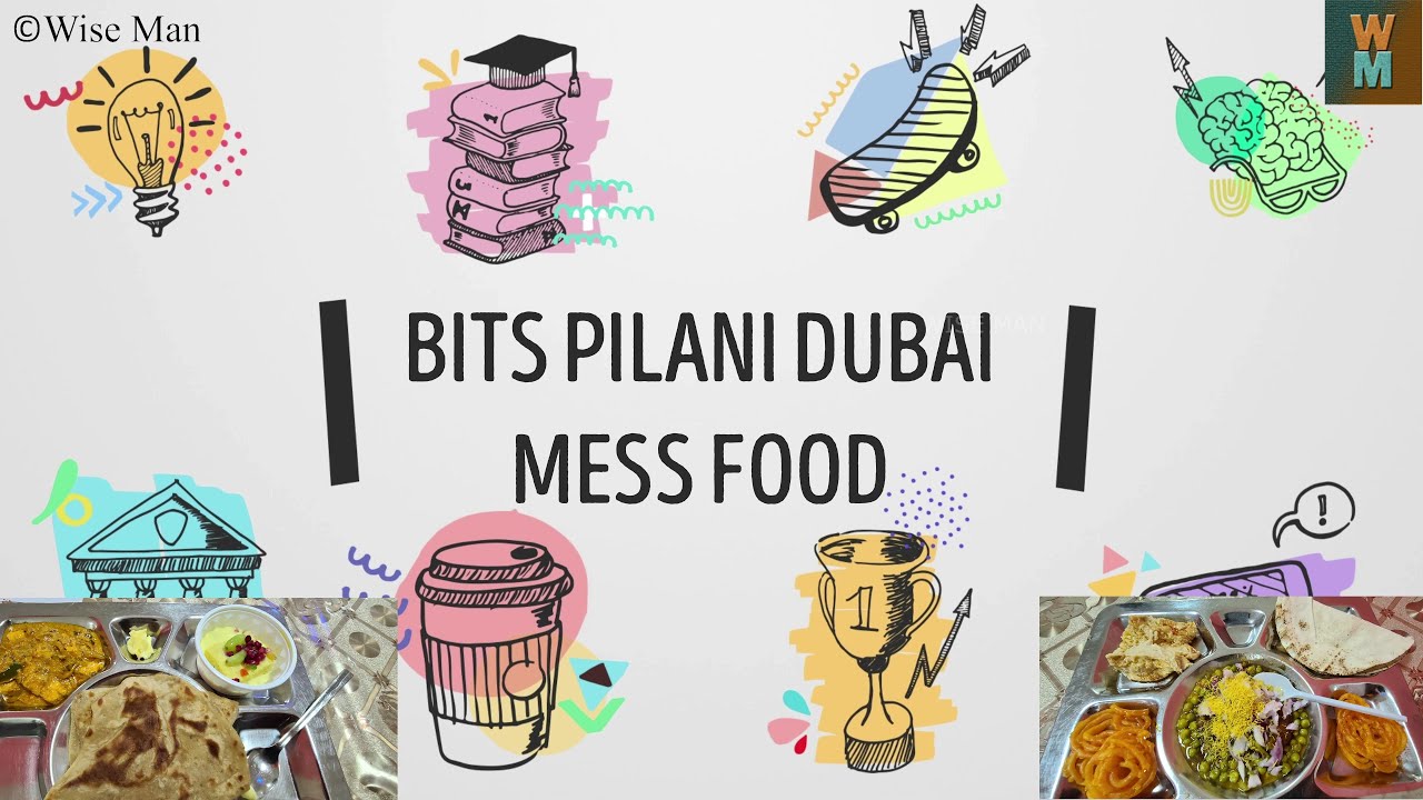 BITS Pilani Dubai Mess Food