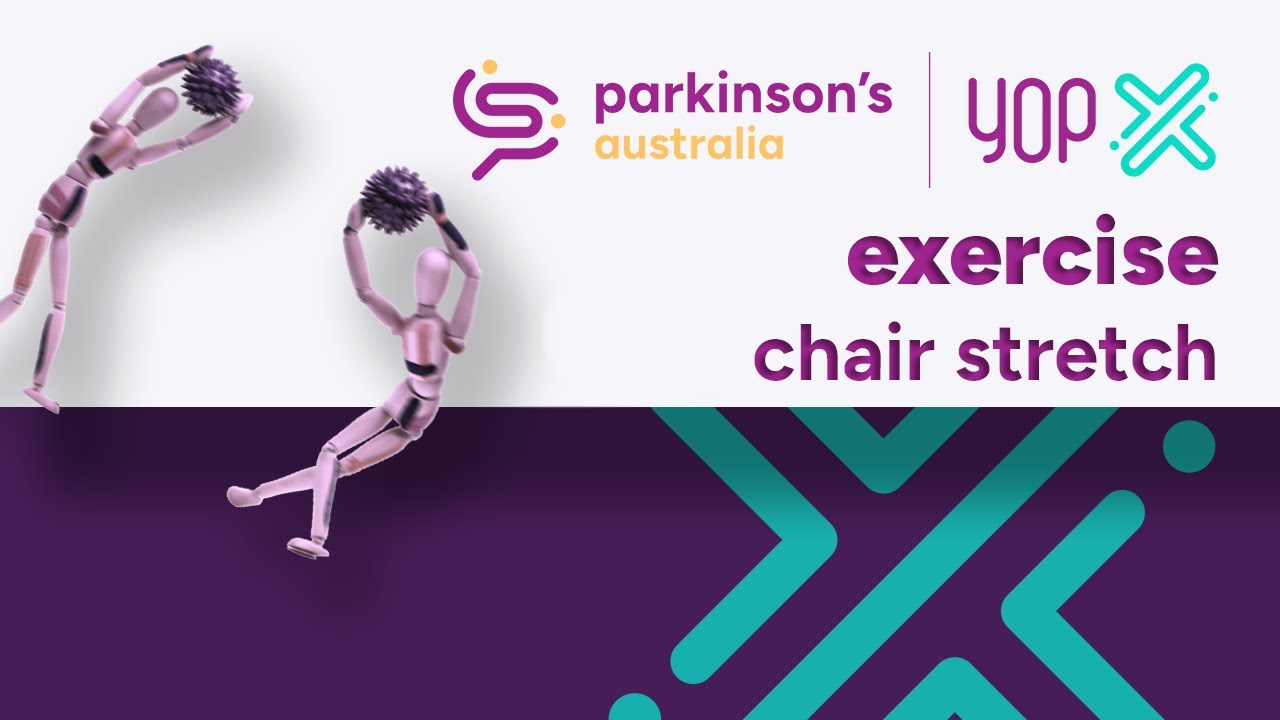 exercise - chair stretch | young onset parkinson’s exchange (#yopx)