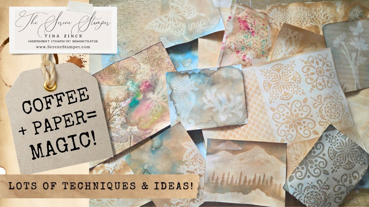 The Ultimate Coffee Dyeing Tutorial for Paper Crafters! (Updated Version)