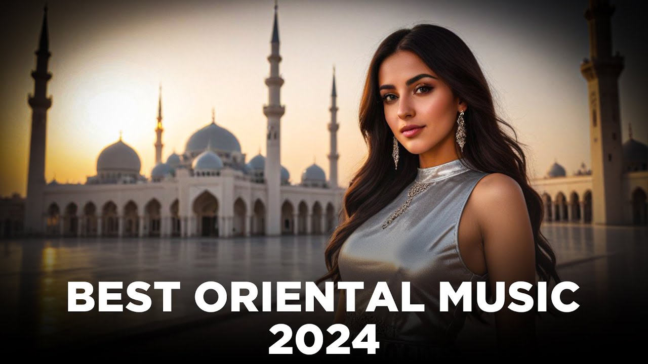 Best Radio of Oriental Music 2025 | Best Music 2025 | Himan Beats