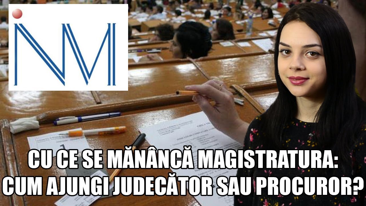 Profesii juridice - cum ajungi judecător sau procuror (despre admiterea la INM)