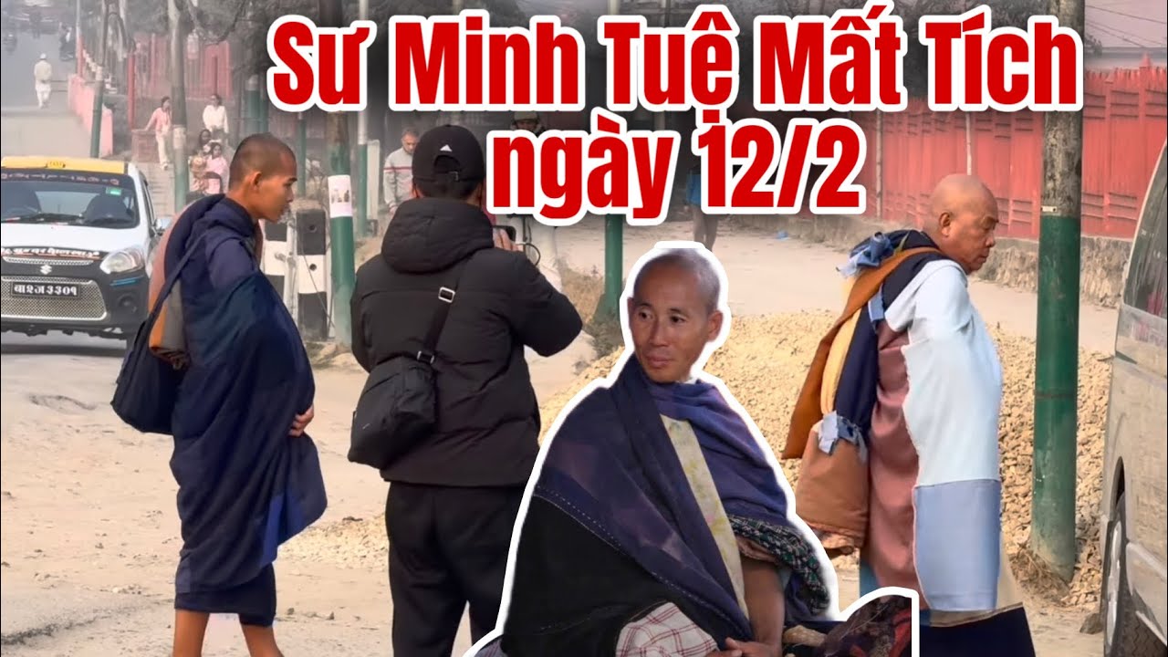 12/2 Lý do thầy Minh Tuệ mất tích