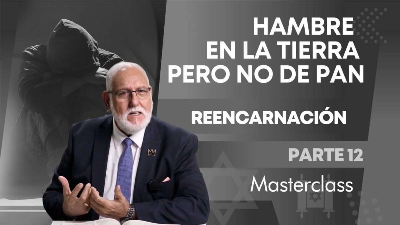 Reencarnación: Descubre el ADN, el corazón de la Toráh / PARTE 12 | Rab Dan ben Avraham |