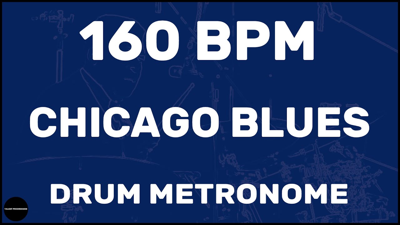 Chicago Blues | Drum Metronome Loop | 160 BPM
