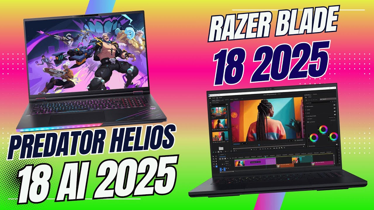 Razer Blade 18 2025 vs Acer Predator Helios 18 AI 2025