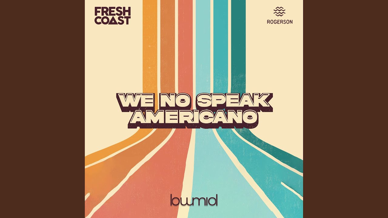 We No Speak Americano