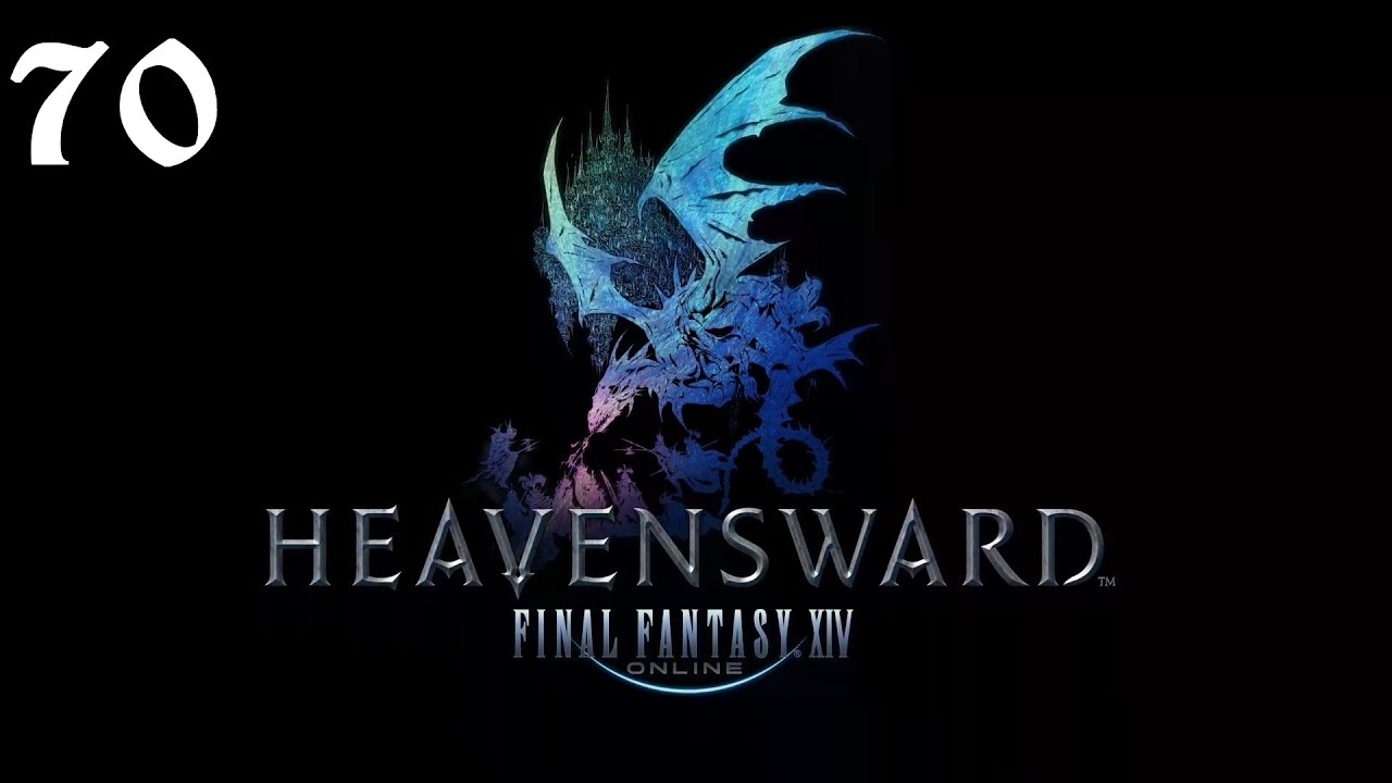 Final Fantasy XIV: Heavensward | Playthrough | PC | Part 70 | The Dravanian Forelands