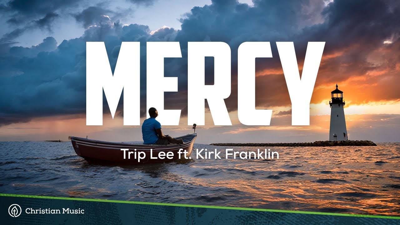 MERCY - Trip Lee ft. Kirk Franklin | Christian Lyric Video #christianmusic