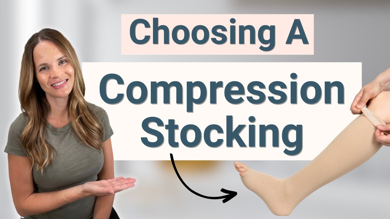 How to Pick a Compression Stocking or Garment - Factors to Consider