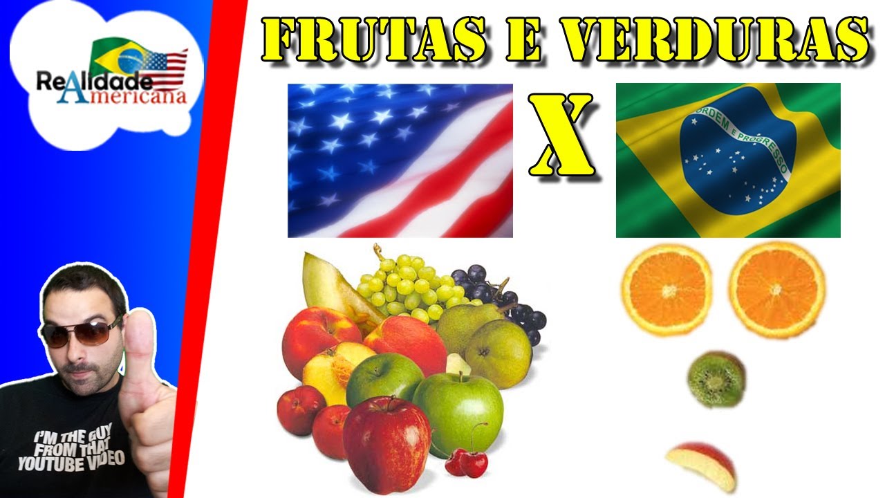Frutas e Verduras - Realidade Americana