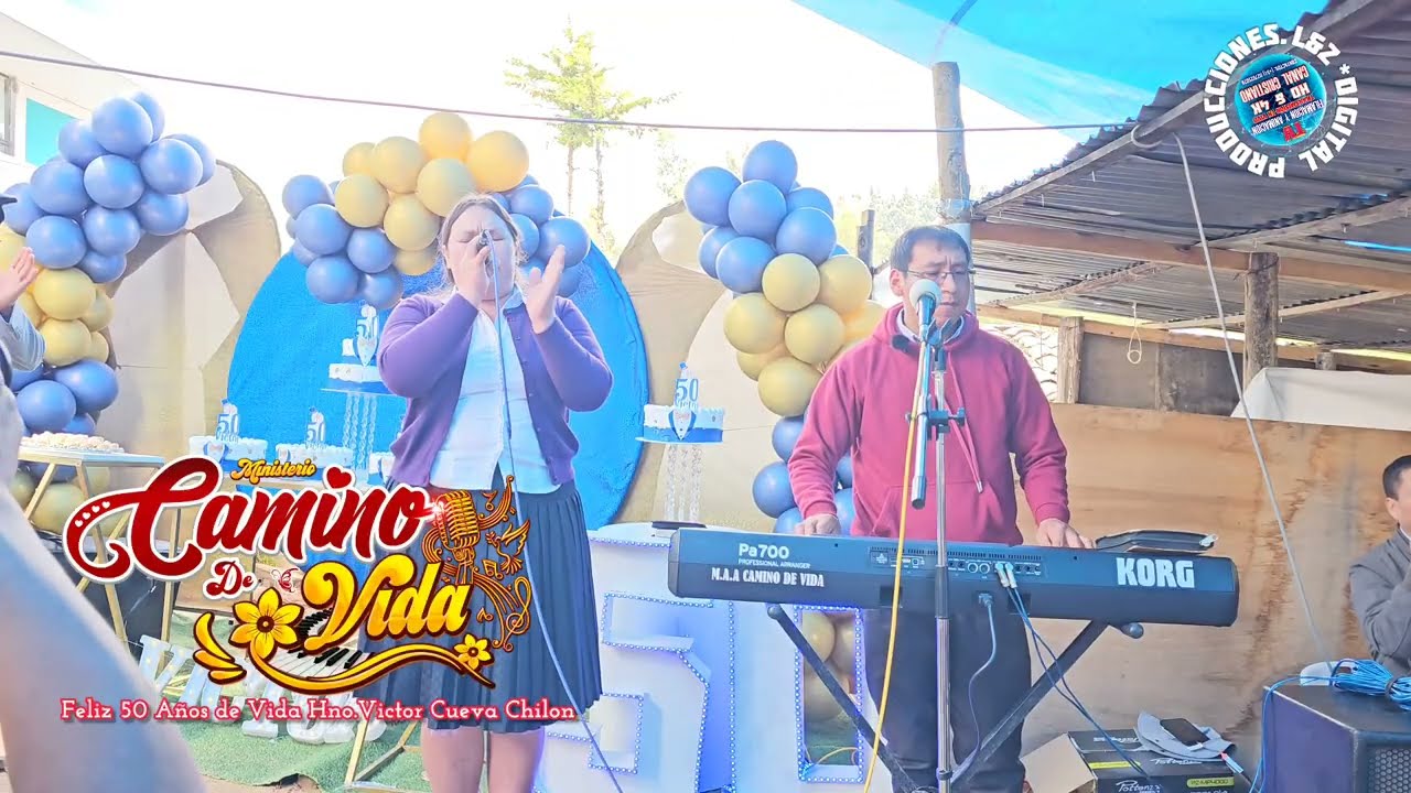 // Ministerio de Alabanza Camino de Vida \\ Feliz 50 Años Hermano Victor Cueva Chilon 