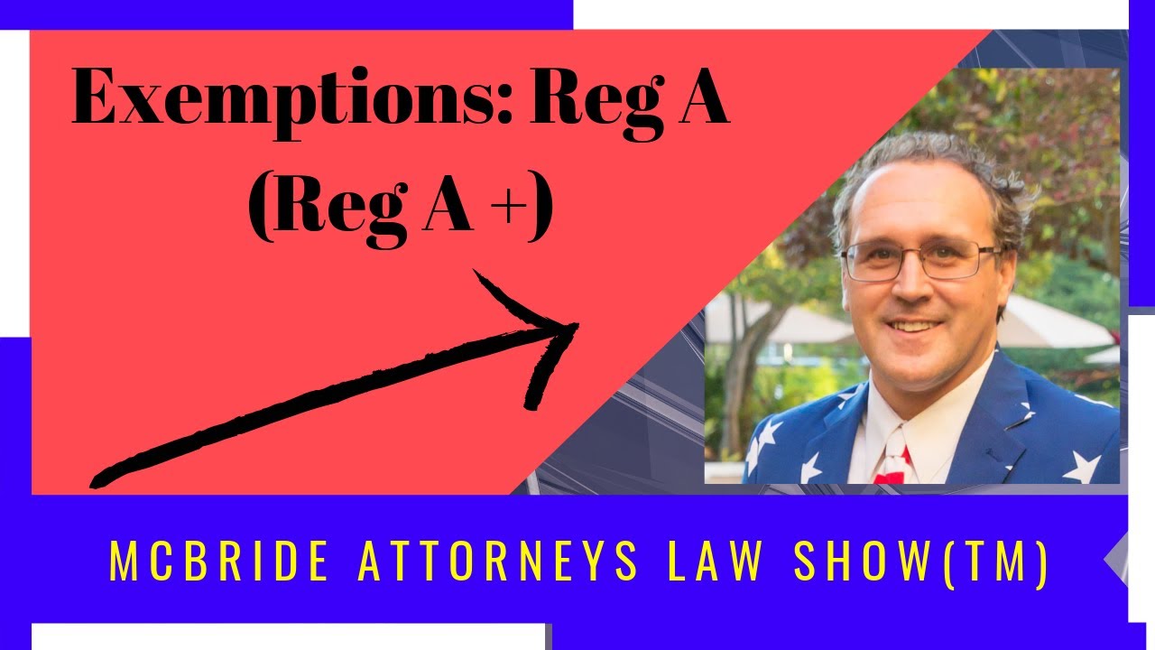 Raising Money Under Reg A Reg A Plus McBride Attorneys Law Show