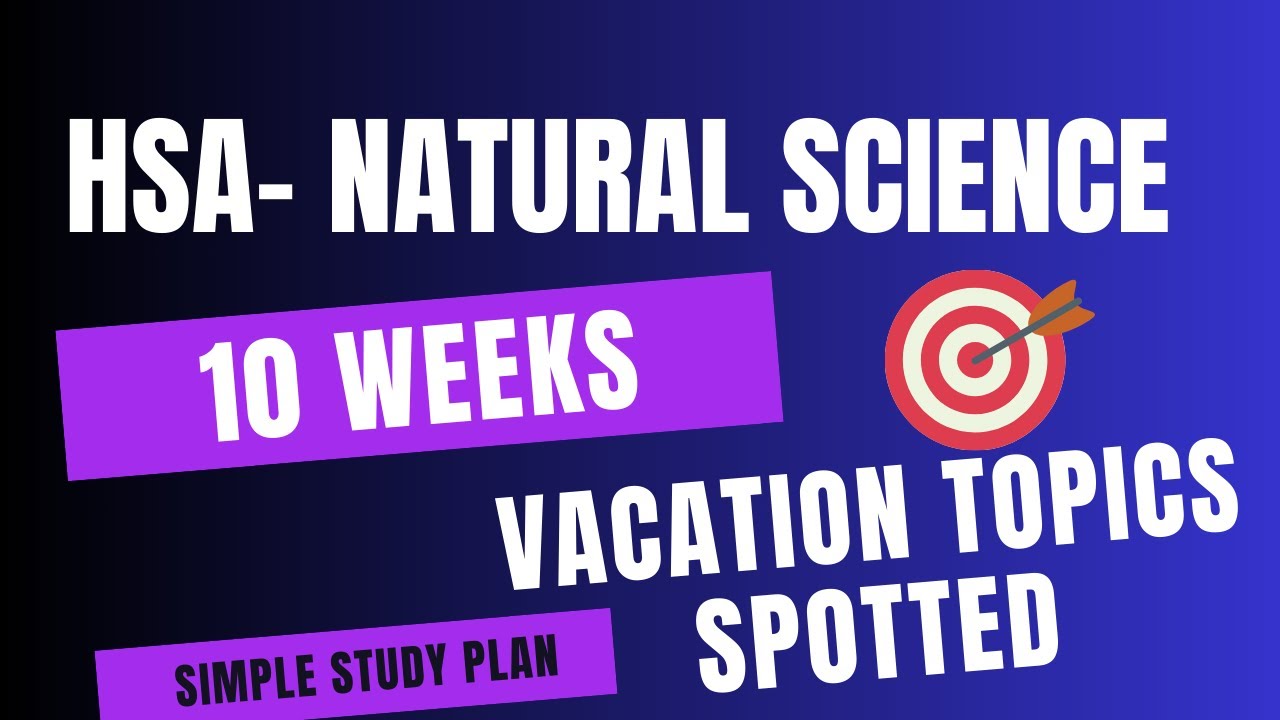 10 week HSA vacation study plan   Natural science