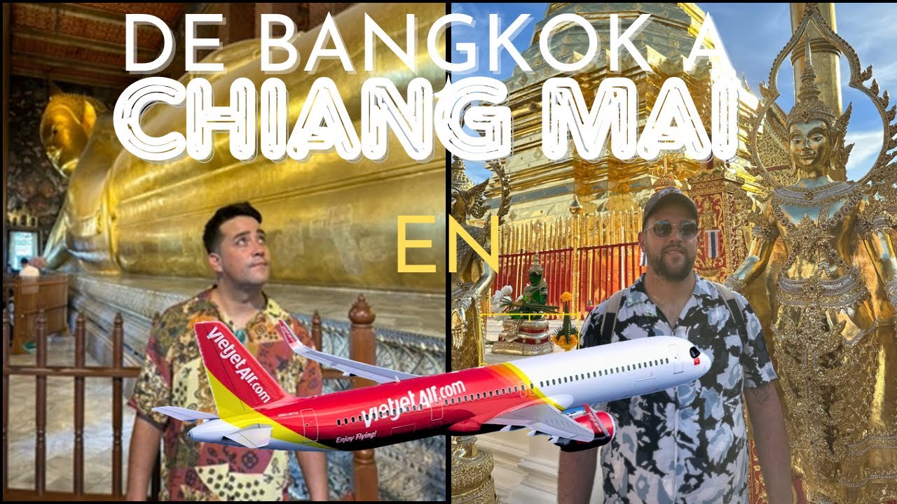 COMO LLEGAR A CHIANG MAI RÁPIDO Y BARATO DESDE BANGKOK -TAILANDIA