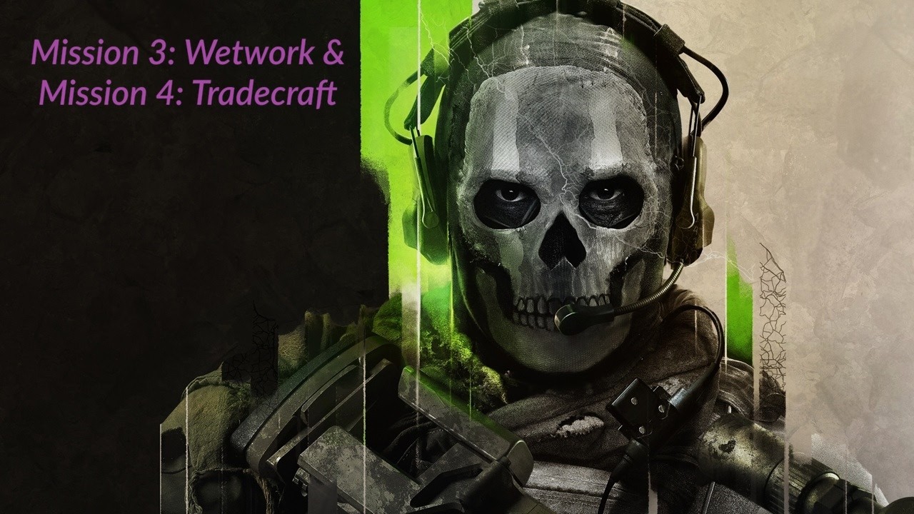 Call of Duty® Modern Warfare II: Mission 3 Wetwork & Mission 4: Tradecraft!