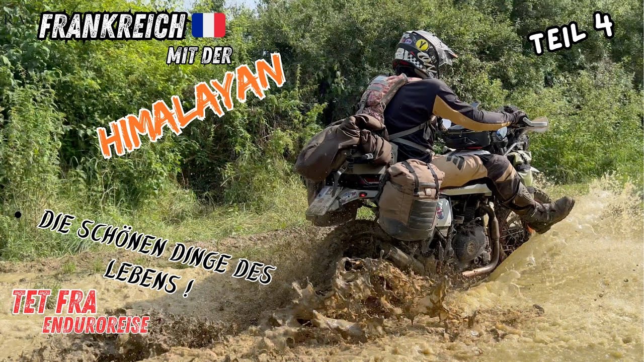 Frankreich mit der Himalayan. Teil 4 - Die schönen Dinge des Lebens ! Transeurotrail France (subs)
