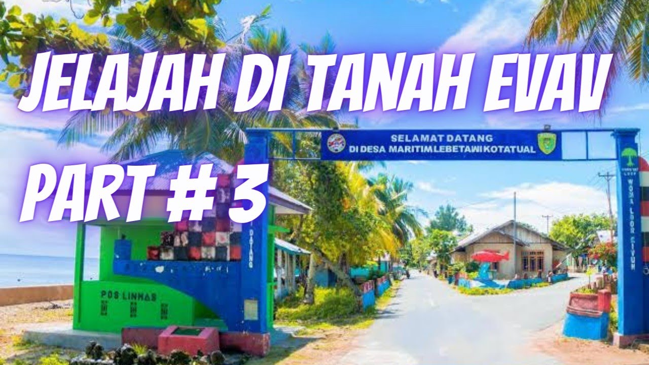 Jalan Jalan ke Desa Lebetawi Tual
