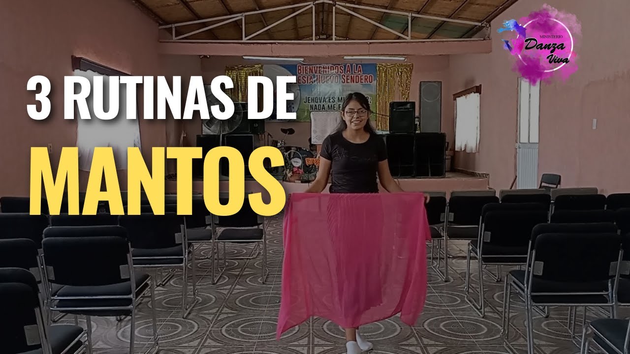 Rutinas de Manto / Cantos de Adoración