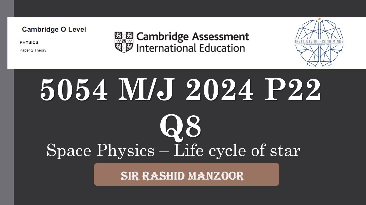 CIE O Levels 5054 l Space Physics |  2024 M/J  P22 | Q8 | Sir Rashid Manzoor @ IRM