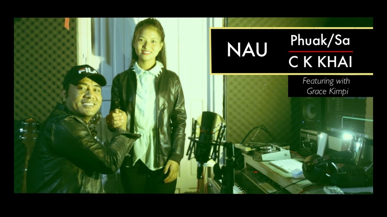 NAU - Phuak / Sa C K KHAI featuring with Grace Kimpi