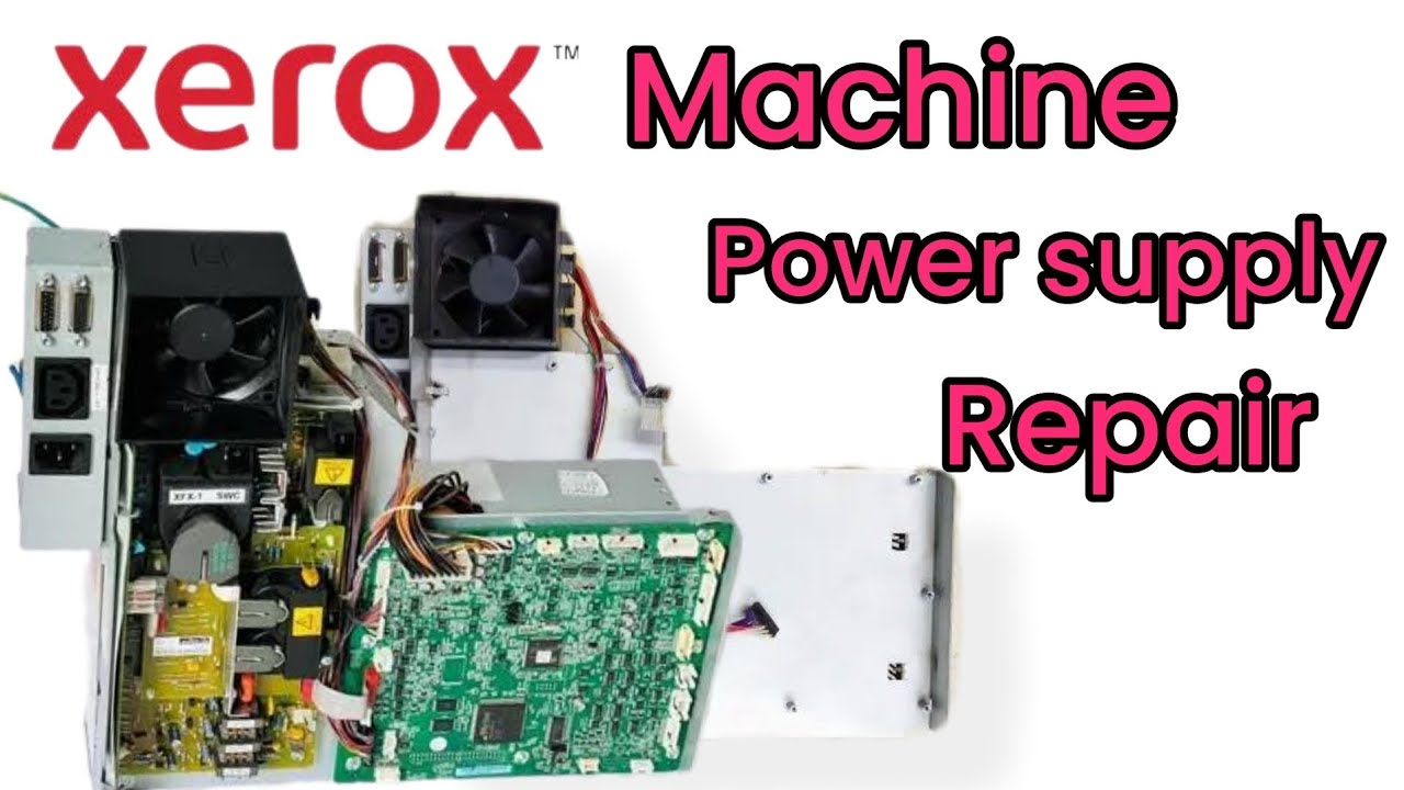 xerox power supply problem slove power supply repair#xeroxworkcentre#xerox