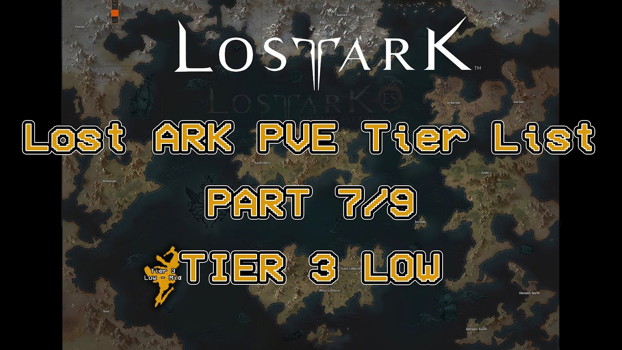 [Chapter 7/9]  Lost Ark Class Tier List (Tier 3 LOW) (PvE)