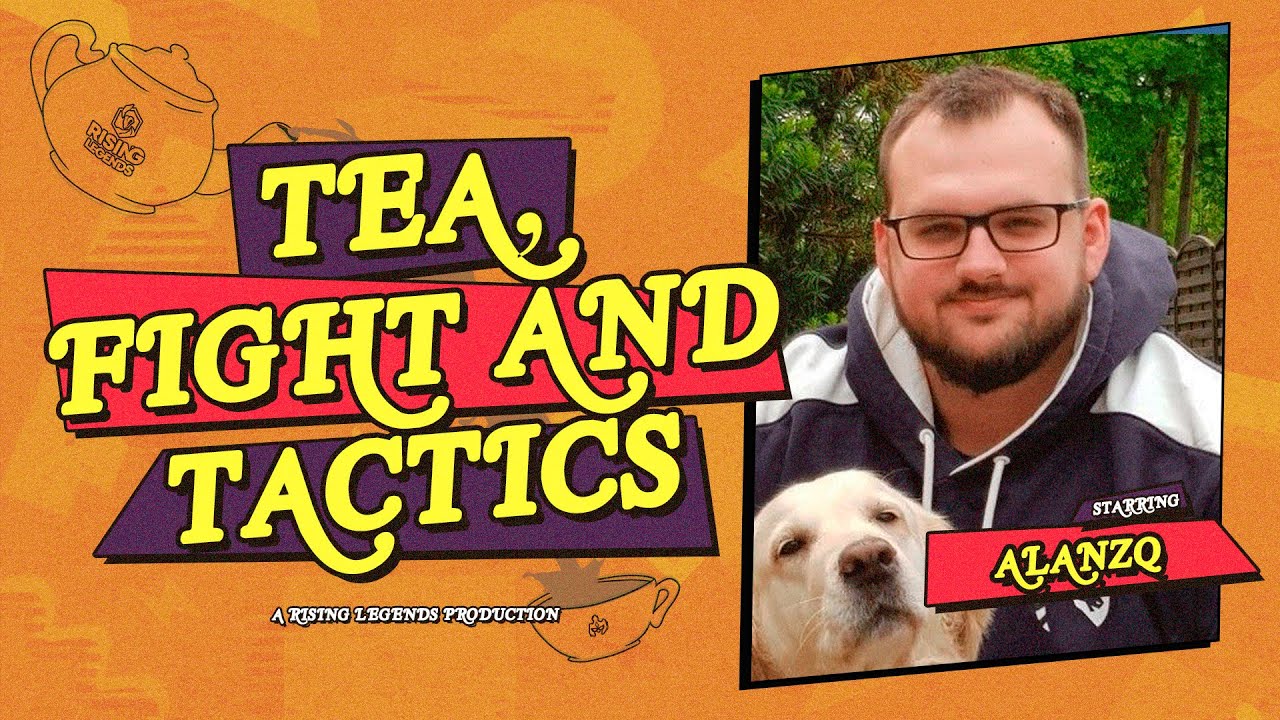 EMEA Rising Legends | Tea, Fight, and Tactics with Alanzq - Teamfight Tactics