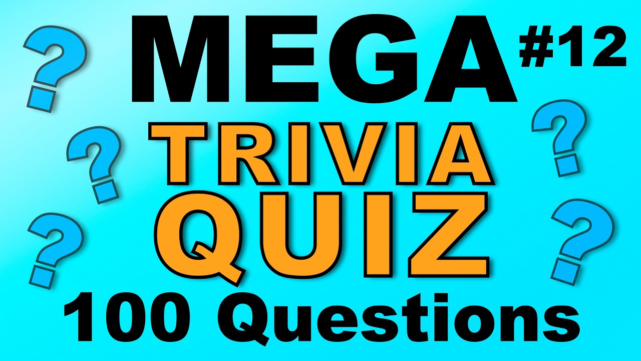 CAN YOU SCORE 70%? 100 quick-fire general knowledge questions - MEGA TRIVIA QUIZ #12