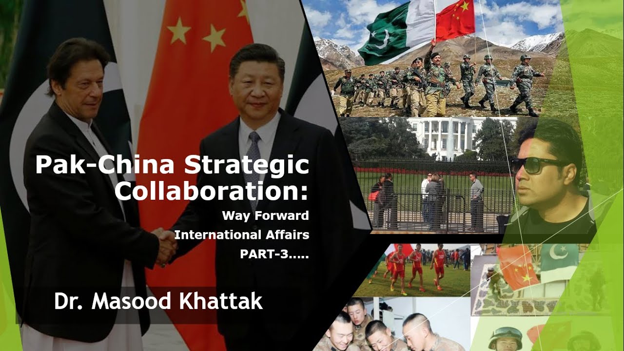 Pak-China Strategic Ties: Way Forward |CSS|PMS|Current Affairs| Pakistan Affairs| Dr.Masood Khattak
