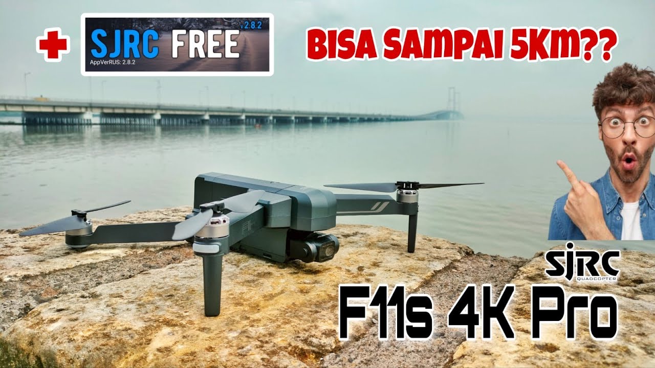 TERBANGIN DRONE TOYS DARI SURABAYA KE MADURA | Test Jarak SJRC F11S 4K Pro dengan SJRC FREE 2.8.2