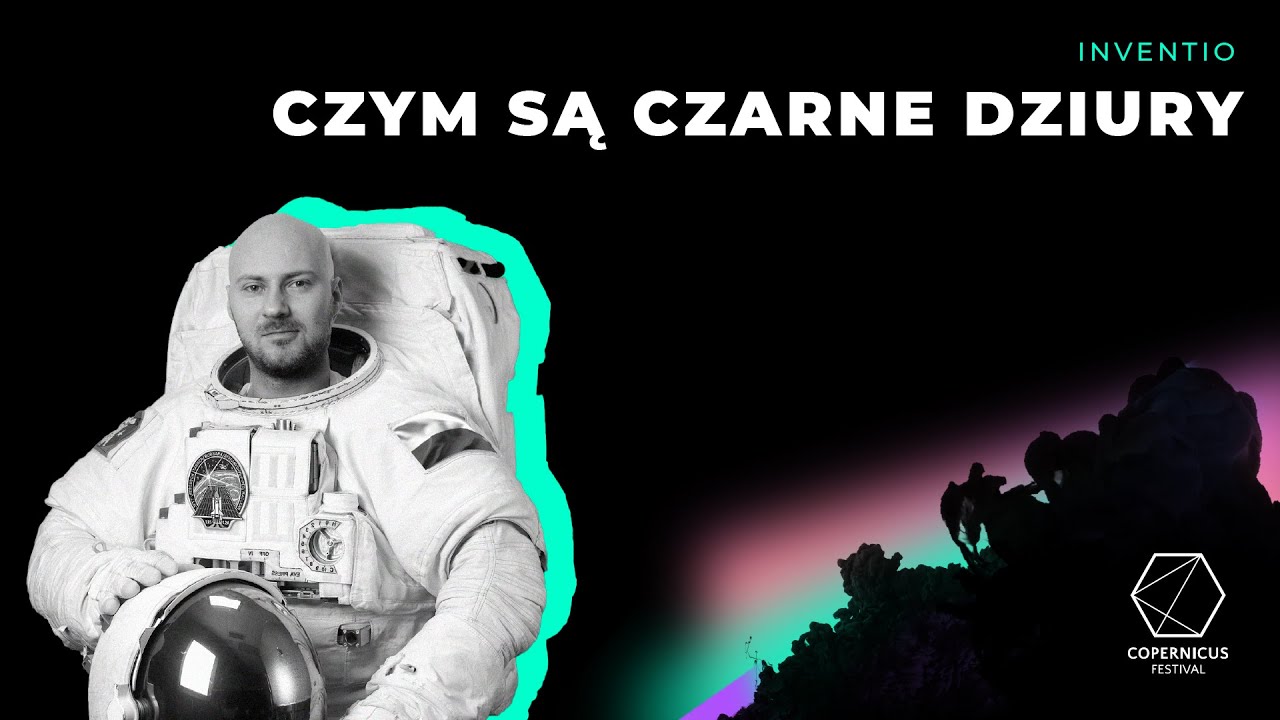 Czym są czarne dziury?&nbsp;Piotr Kosek (Astrofaza)