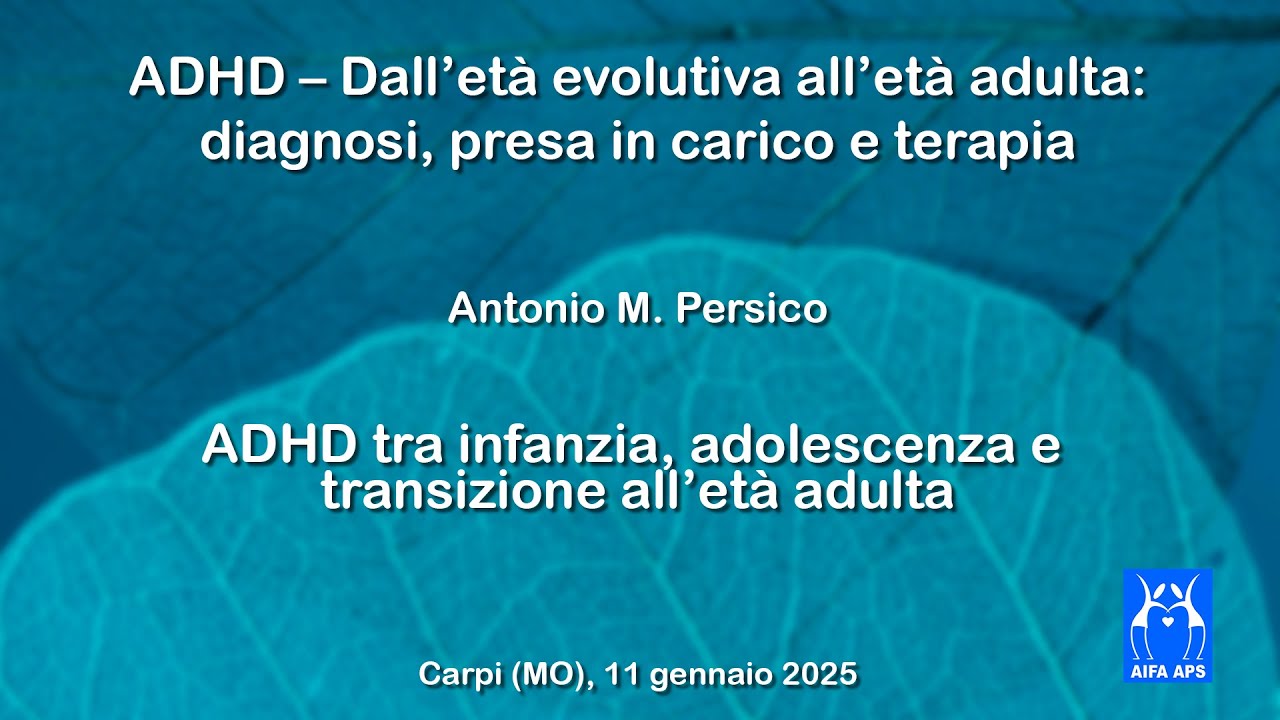 ADHD tra infanzia, adolescenza e transizione all’età adulta