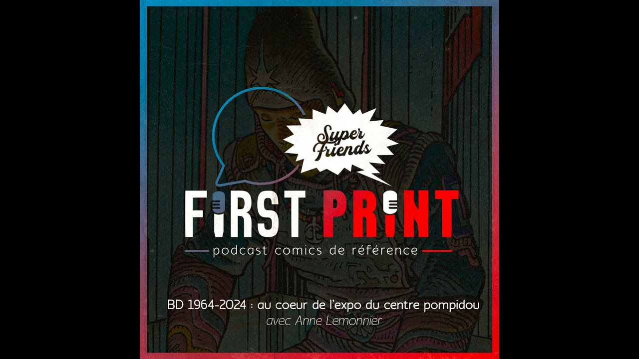 Bande Dessinée, 1964-2024 : au coeur de l'expo' avec Anne Lemonnier