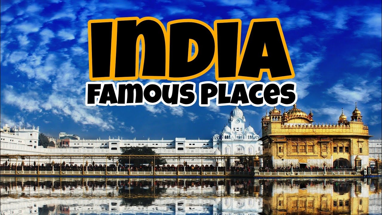 Places To Visit in India