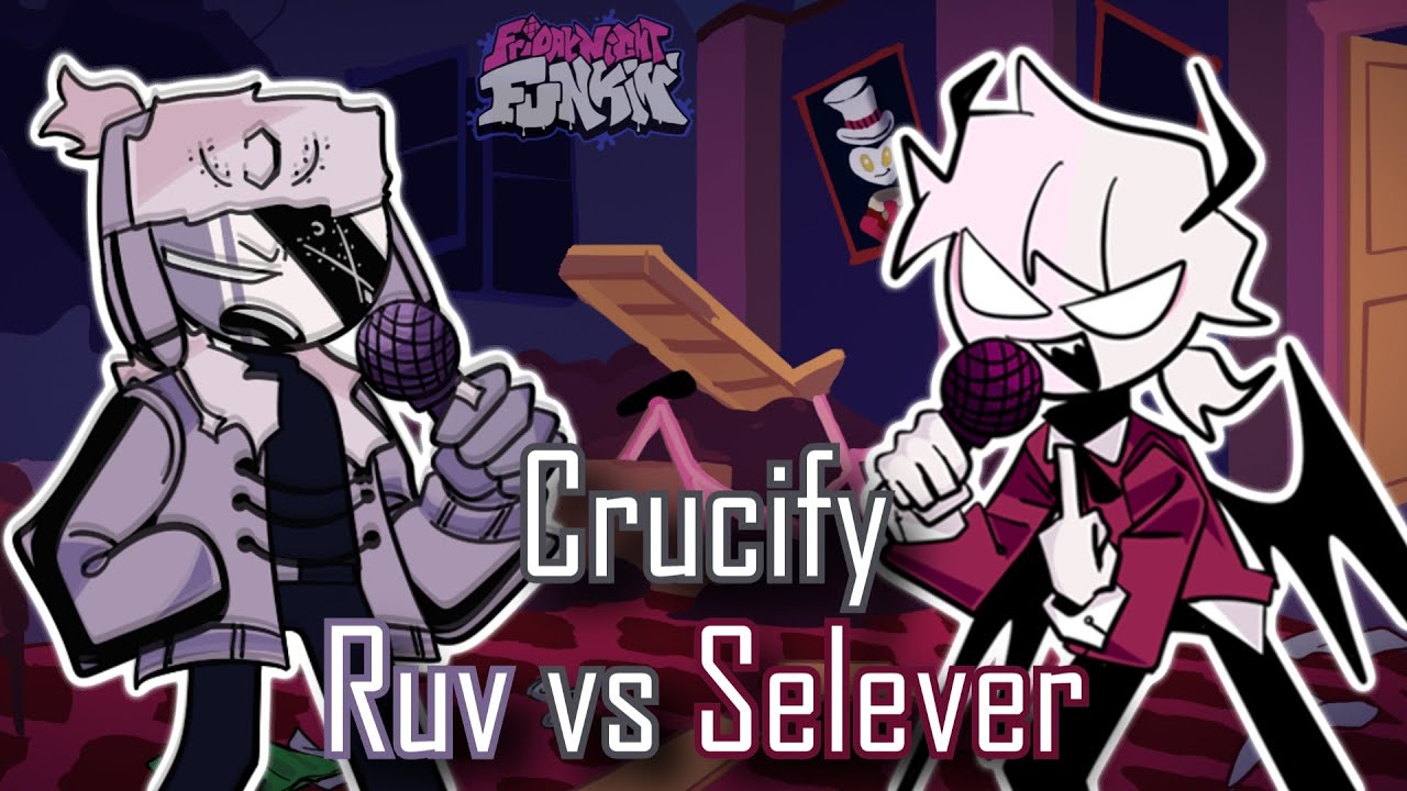 Crucify pero es Ruv vs Selever | Friday Night Funkin