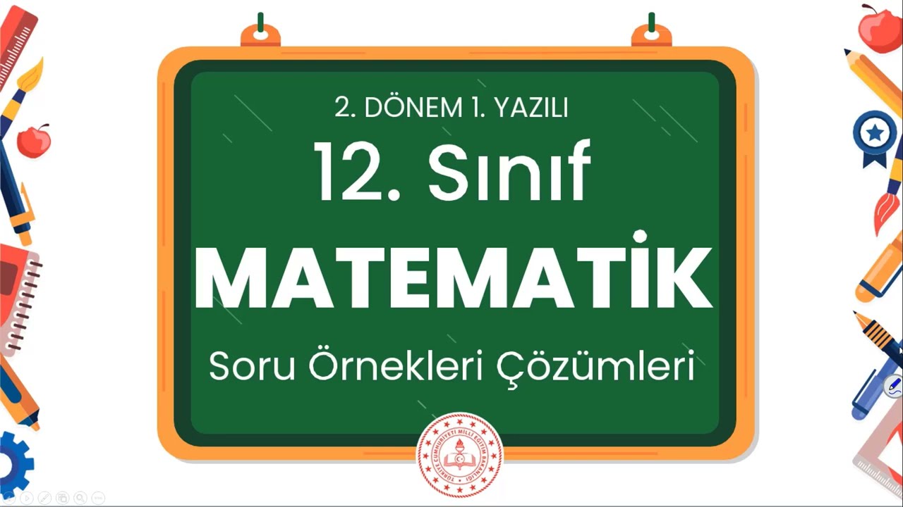 12. Sınıf Matematik 2. Dönem 1. Yazılı Soru Örnekleri Çözümleri (2024 - 2025)