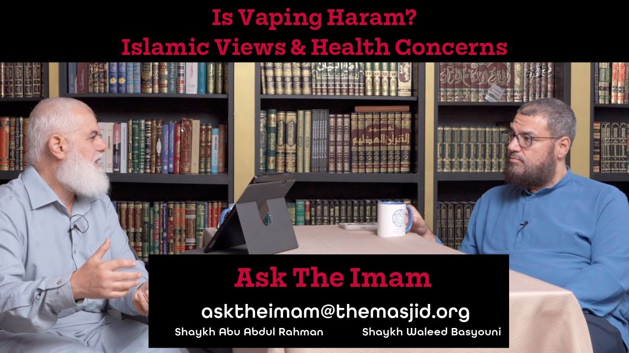 Is Vaping Haram? Islamic Views & Health Concerns