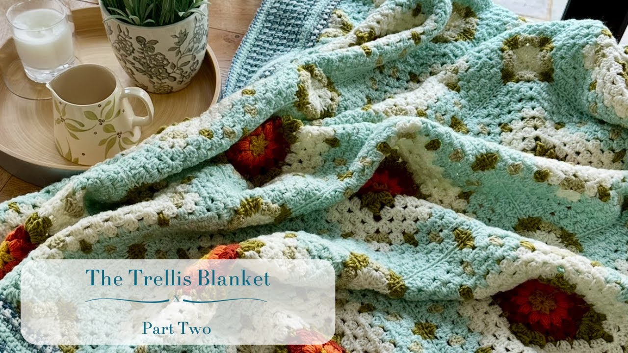 The Trellis Blanket Crochet Pattern - Granny Square Blanket Tutorial - Part Two