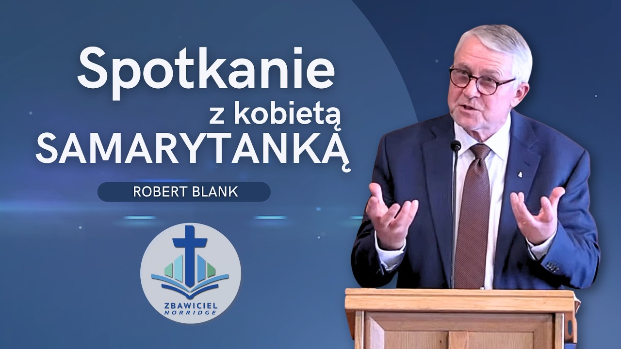 Spotkanie z kobietą Samarytanką  Robert Blank