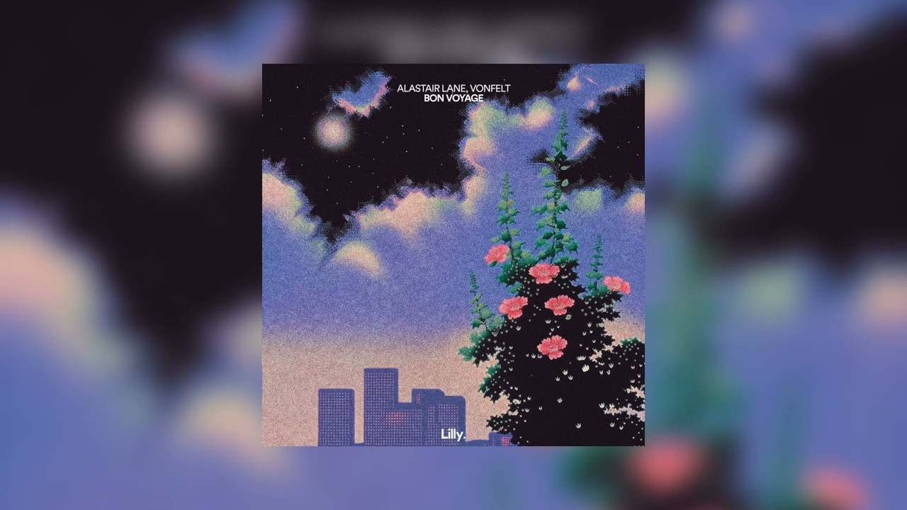 Alastair Lane, VONFELT - Bon Voyage