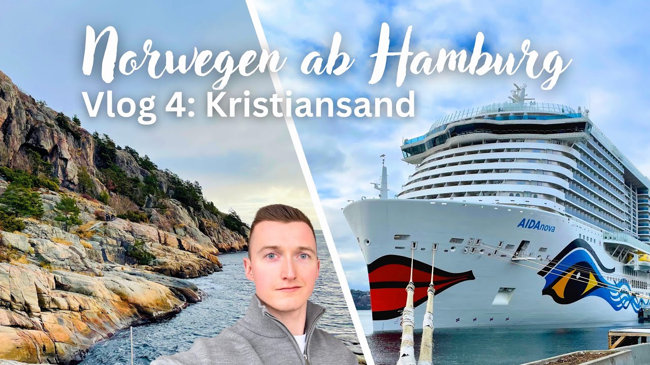 AIDAnova | Norway from Hamburg | Vlog #4: Kristiansand