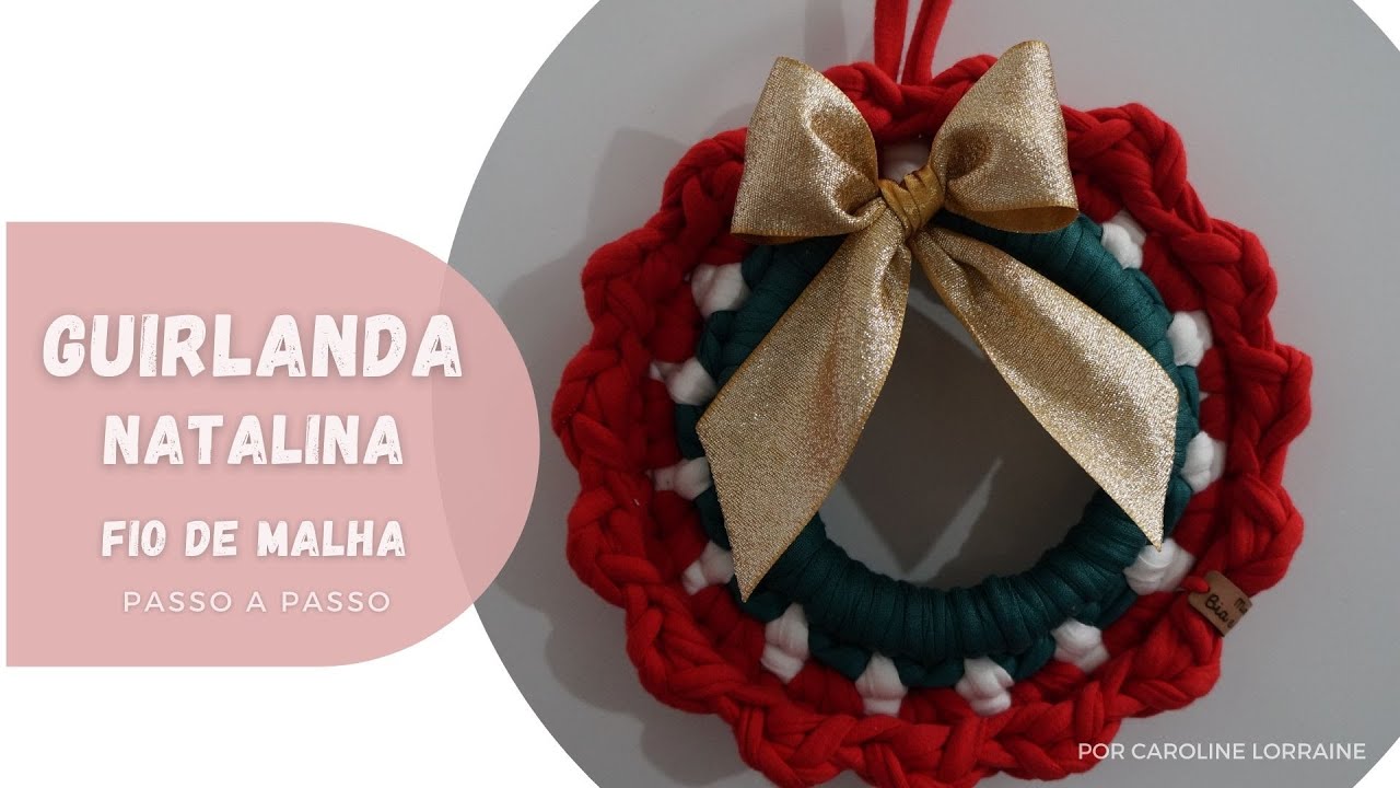 Guirlanda Natalina em Crochê | Fio de Malha | Passo a Passo | Mimos Bia e Bella